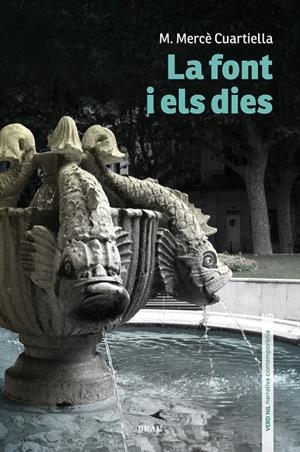 FONT I ELS DIES, LA | 9788415885931 | CUARTIELLA, MERCÈ