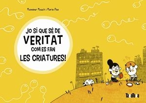 JO SÍ QUE SÉ DE VERITAT COM ES FRAN LES CRIATURES! | 9788417383572 | MONSIEUR MOUCH