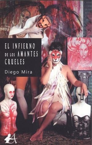 INFIERNO DE LOS AMANTES CRUELES, EL | 9788418250064 | MIRA, DIEGO