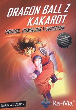 DRAGON BALL Z KAKAROT | 9788499649023 | SUZREZ, GIANCARLO