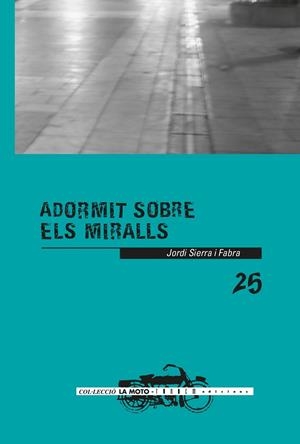 ADORMIT SOBRE ELS MIRALLS | 9788415554127 | SIERRA I FABRA, JORDI