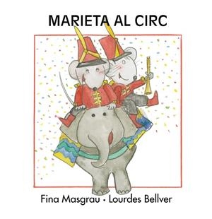 MARIETA AL CIRC | 9788415554240 | MASGRAU PLANA, FINA / BELLVER FERRANDO, LOURDES