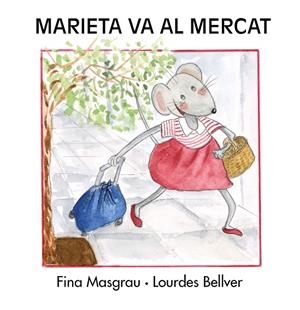 MARIETA VA AL MERCAT | 9788417588243 | MASGRAU I PLANA, FINA