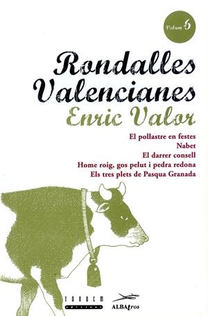 RONDALLES VALENCIANES. VOLUM 6 | 9788481310023 | VALOR VIVES, ENRIC / SERRANO LLÀCER, ROSA