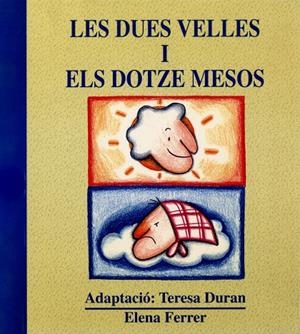 DUES VELLES I ELS DOTZE MESOS, LES | 9788481310559 | DURAN ARMENGOL, TERESA