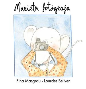 MARIETA FOTÒGRAFA | 9788481310979 | BELLVER FERRANDO, LOURDES / MASGRAU PLANA, FINA