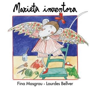 MARIETA INVENTORA | 9788481311587 | MASGRAU PLANA, FINA / BELLVER FERRANDO LOURDES