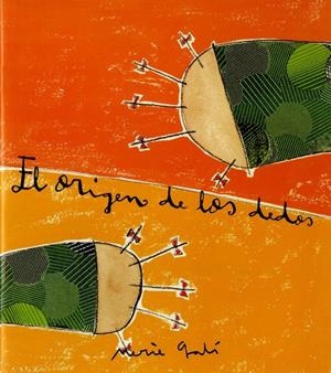 ORIGEN DE LOS DEDOS, EL | 9788481312461 | GALÍ SANARAU, MERCÈ