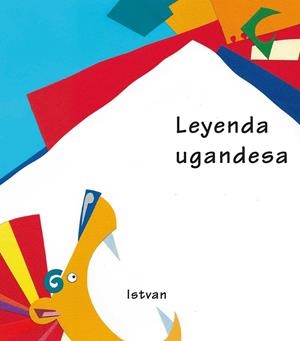 LEYENDA UGANDESA | 9788481312645 | SCHRITTER PICATTO, ISTVAN