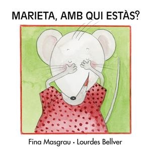 MARIETA, AMB QUI ESTÀS? | 9788481313550 | MASGRAU I PLANA, FINA / BELLVER FERRANDO, LOURDES