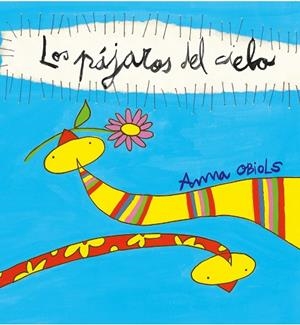 PÁJAROS DEL CIELO, LOS | 9788481313710 | OBIOLS LLOPART, ANNA