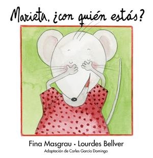MARIETA, ¿CON QUIEN ESTÁS? | 9788481313741 | MASGRAU I PLANA, FINA / BELLVER FERRANDO, LOURDES