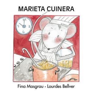 MARIETA CUINERA | 9788481314960 | BELLVER FERRANDO, LOURDES / MASGRAU PLANA, FINA