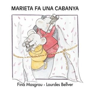 MARIETA FA UNA CABANYA | 9788481315004 | BELLVER FERRANDO, LOURDES / MASGRAU PLANA, FINA