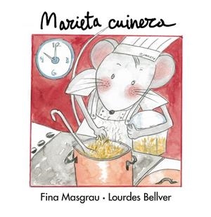 MARIETA CUINERA | 9788481315042 | BELLVER FERRANDO, LOURDES / MASGRAU PLANA, FINA