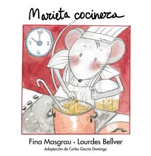 MARIETA COCINERA | 9788481315059 | BELLVER FERRANDO, LOURDES / MASGRAU PLANA, FINA