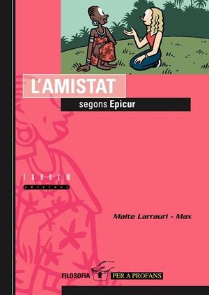 AMISTAT SEGONS EPICUR, L' | 9788481316216 | LARRAURI GÓMEZ, MAITE