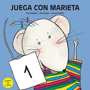 JUEGA CON MARIETA 1 (A PARTIR DE 3 AÑOS) | 9788481316322 | BELLVER FERRANDO, LOURDES / MASGRAU PLANA, FINA / GÓMEZ ALBA, JÚLIA