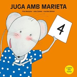 JUGA AMB MARIETA 4 (A PARTIR DE 4 ANYS) | 9788481317435 | MASGRAU PLANA, FINA / GÓMEZ ALBA, JÚLIA