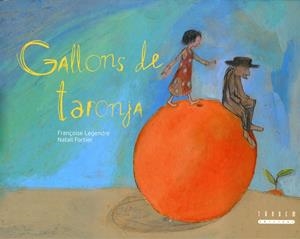 GALLONS DE TARONJA | 9788481317787 | LEGENDRE, FRANÇOISE