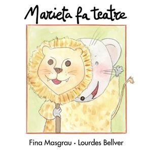 MARIETA FA TEATRE | 9788481317824 | BELLVER FERRANDO, LOURDES / MASGRAU PLANA, FINA