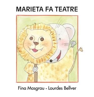 MARIETA FA TEATRE | 9788481317930 | BELLVER FERRANDO, LOURDES / MASGRAU PLANA, FINA