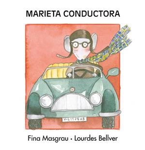 MARIETA CONDUCTORA | 9788481318234 | BELLVER FERRANDO, LOURDES / MASGRAU PLANA, FINA