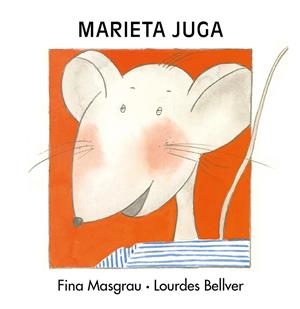 MARIETA JUGA | 9788481318265 | MASGRAU PLANA, FINA / BELLVER FERRANDO LOURDES