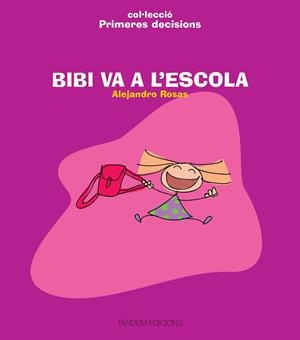 BIBI VA A L’ESCOLA | 9788481319347 | ROSAS VERA, ALEJANDRO