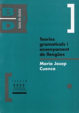 TEORIES GRAMATICALS I ENSENYAMENT DE LLENGÜES | 9788487693991