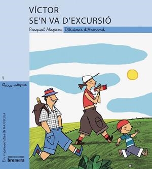 VÍCTOR SE'N VA D'EXCURSIÓ | 9788476609309 | ALAPONT RAMON, PASQUAL