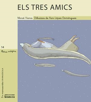 TRES AMICS, ELS | 9788476609439 | VIANA MARTÍNEZ, MERCÈ
