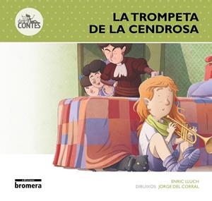 TROMPETA DE LA CENDROSA, LA | 9788490262863 | LLUCH, ENRIC