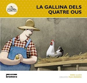 GALLINA DELS QUATRE OUS, LA | 9788490262849 | LLUCH, ENRIC