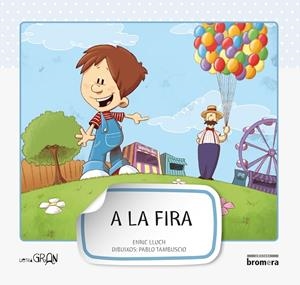 A LA FIRA (PAL) | 9788498248647 | LLUCH, ENRIC
