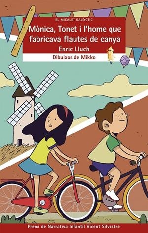 MÒNICA, TONET I L'HOME QUE FABRICAVA FLAUTES DE CANYA | 9788490266090 | LLUCH, ENRIC