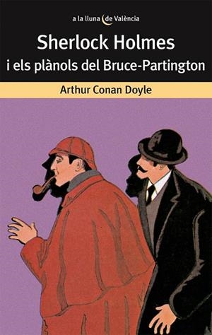 SHERLOCK HOLMES I ELS PLÀNOLS DEL BRUCE-PARTINGTON | 9788476600139 | DOYLE, ARTHUR CONAN