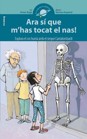 ARA SÍ QUE M'HAS TOCAT EL NAS! | 9788498243659 | RAGA PASCUAL, VÍCTOR