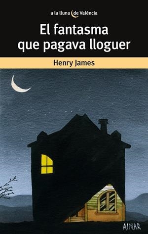 FANTASMA QUE PAGAVA LLOGUER, EL | 9788476600184 | JAMES, HENRY