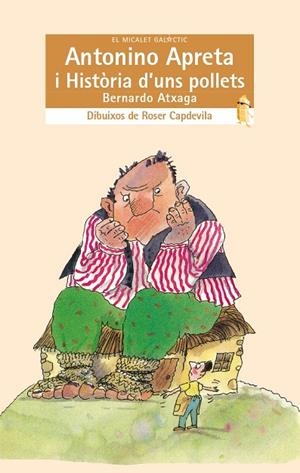 ANTONINO APRETA - HISTÒRIA D'UNS POLLETS | 9788476601341 | ATXAGA, BERNARDO