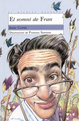 SOMNI DE FRAN, EL | 9788476602225 | CORTÉS ZARZOSO, JESÚS