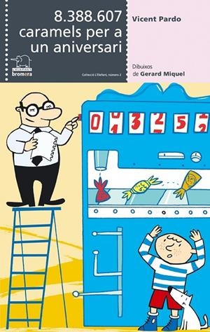 8.388.607 CARAMELS PER A UN ANIVERSARI | 9788476606414 | PARDO PERIS, VICENT
