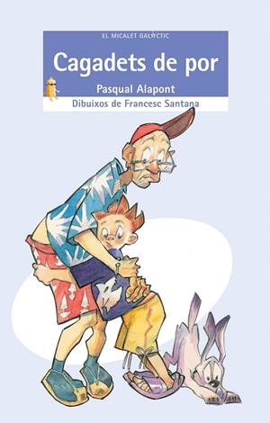 CAGADETS DE POR | 9788476608197 | ALAPONT RAMON, PASQUAL