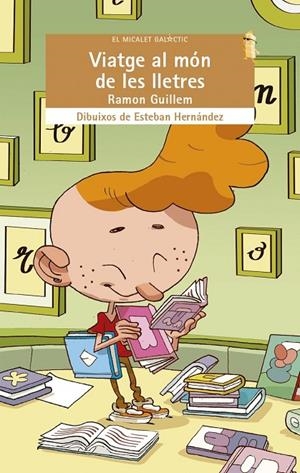 VIATGE AL MÓN DE LES LLETRES | 9788490269343 | GUILLEM ALAPONT, RAMON