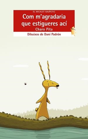 COM M'AGRADARIA QUE ESTIGUERES ACÍ | 9788490269015 | PITA VILLARES, MARÍA ROSARIO