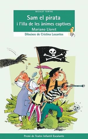 SAM EL PIRATA I L'ILLA DE LES ÀNIMES CAPTIVES | 9788490265895 | LLORET FERRER, MARIANO