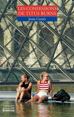 CONFESSIONS DE TITUS BURNS, LES | 9788498241471 | CORTÉS ZARZOSO, JESÚS