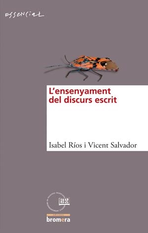 ENSENYAMENT DEL DISCURS ESCRIT, L' | 9788498243413 | RÍOS GARCÍA, ISABEL / SALVADOR LIERN, VICENT
