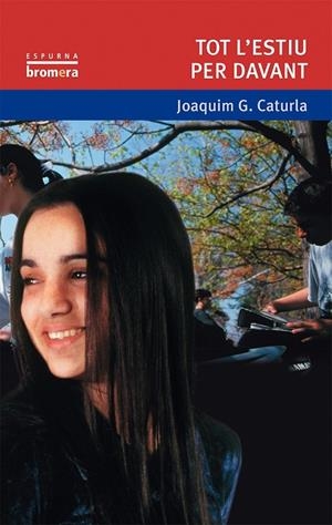 TOT L'ESTIU PER DAVANT | 9788476601297 | GONZÀLEZ CATURLA, JOAQUIM