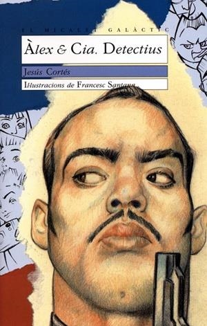 ALEX & CIA. DETECTIUS | 9788476602751 | CORTÉS ZARZOSO, JESÚS